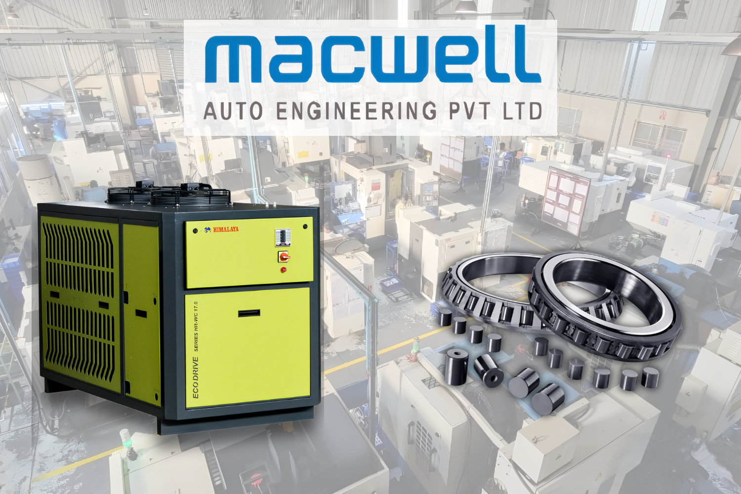 Macwell Auto Engineering Pvt. Ltd. | Bearing Roller Manufacturers | 17 kw Air Cooled Chiller Eco-Drive Series